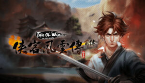 Tale of Wuxia ( Võ Lâm Quần Hiệp Tiền Truyện ) Việt Hóa Android