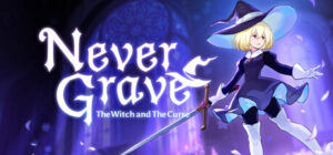Never Grave The Witch and The Curse GameHub Android Việt Hóa