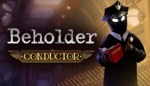 Beholder Conductor Việt Hóa Android