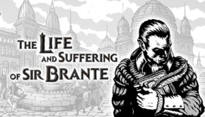 The Life and Suffering of Sir Brante Việt Hóa Android