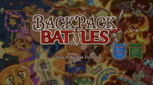 Backpack Battles Android Việt Hóa