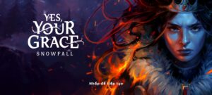 Yes Your Grace 2 Snowfall Việt Hóa Android